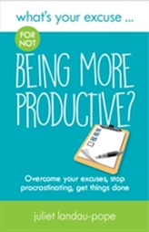  What's Your Excuse for not Being More Productive?