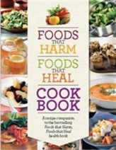  Foods That Harm Foods That Heal Cookbook