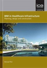  BIM in Healthcare Infrastructure