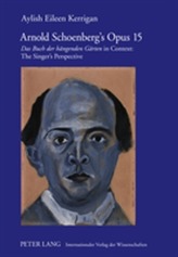  Arnold Schoenberg's Opus 15