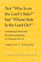  Not Who Is on the Lord's Side? but Whose Side Is the Lord On?