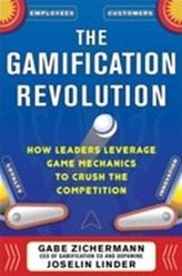 The Gamification Revolution: How Leaders Leverage Game Mechanics to Crush the Competition