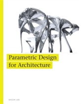  Parametric Design in Architecture
