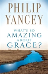  What's So Amazing About Grace?