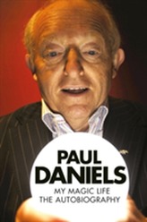  Paul Daniels: My Magic Life