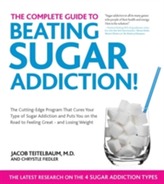 The Complete Guide to Beating Sugar Addiction
