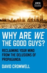  Why Are We The Good Guys?