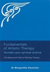  Fundamentals of Artistic Therapy Founded Upon Spiritual Science