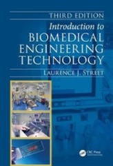  Introduction to Biomedical Engineering Technology, Third Edition