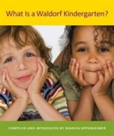  What is a Waldorf Kindergarten?