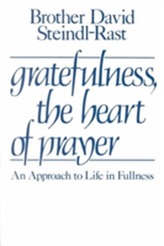  Gratefulness, the Heart of Prayer