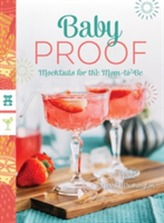  Baby Proof - Mocktails for the Mom-to-Be