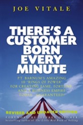  There's a Customer Born Every Minute