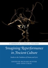  Imagining Reperformance in Ancient Culture