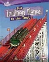  Put Inclined Planes to the Test