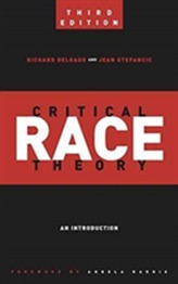  Critical Race Theory (Third Edition)