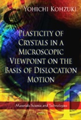  Plasticity of Crystals in a Microscopic Viewpoint on the Basis of Dislocation Motion