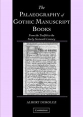 The Palaeography of Gothic Manuscript Books