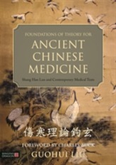  Foundations of Theory for Ancient Chinese Medicine