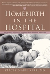  Homebirth in the Hospital