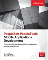  PeopleSoft PeopleTools: Mobile Applications Development (Oracle Press)