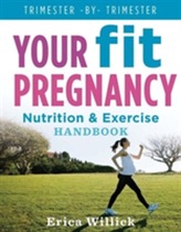  Your Fit Pregnancy