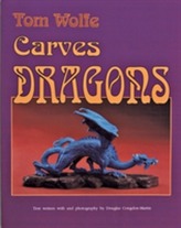  Tom Wolfe Carves Dragons