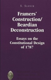  Framers' Construction/Beardian Deconstruction
