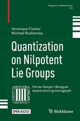  Quantization on Nilpotent Lie Groups