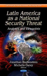  Latin America as a National Security Threat
