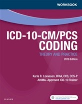  Workbook for ICD-10-CM/PCS Coding: Theory and Practice, 2018 Edition