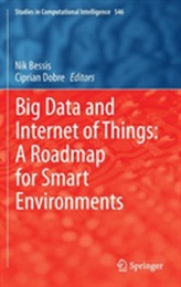  Big Data and Internet of Things: A Roadmap for Smart Environments
