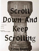  Fiona Banner - Scroll Down and Keep Scrolling