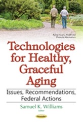  Technologies for Healthy, Graceful Aging