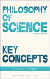  Philosophy of Science: Key Concepts