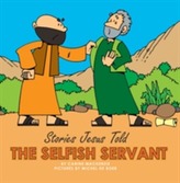  Selfish Servant
