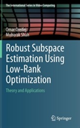  Robust Subspace Estimation Using Low-Rank Optimization