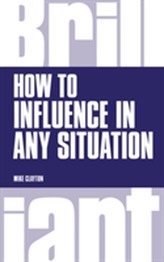  How to Influence in any situation