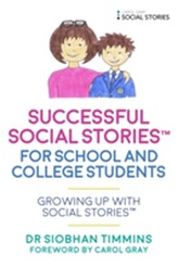  Successful Social Stories (TM) for School and College Students with Autism