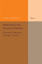  Mathematics for Actuarial Students, Part 1, Elementary Differential and Integral Calculus