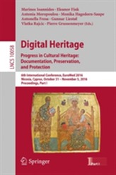  Digital Heritage. Progress in Cultural Heritage: Documentation, Preservation, and Protection