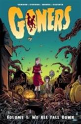  Goners Volume 1: We All Fall Down