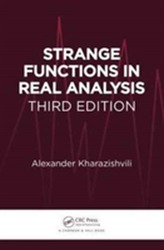  Strange Functions in Real Analysis, Third Edition