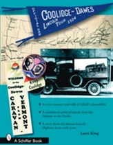 The 1924 Coolidge-Dawes Lincoln Tour