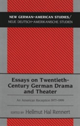  Essays on Twentieth-century German Drama and Theater