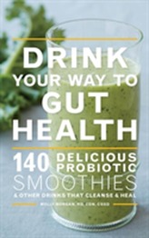  Drink Your Way to Gut Health