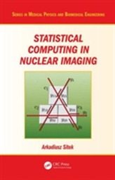  Statistical Computing in Nuclear Imaging