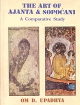 The Art of Ajanta and Sopocani
