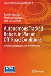 Autonomous Tracked Robots in Planar Off-Road Conditions