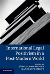  International Legal Positivism in a Post-Modern World